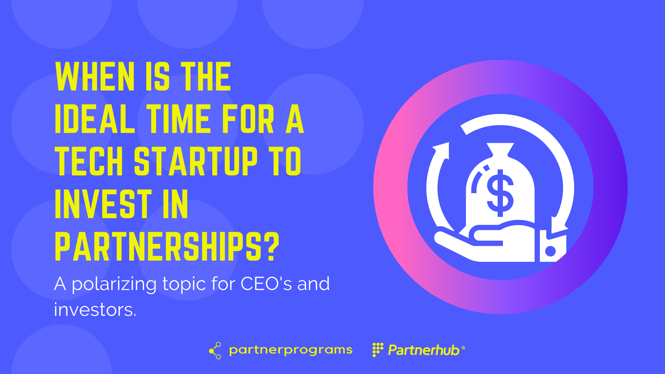 When is the ideal time for a tech startup to invest in partnerships?